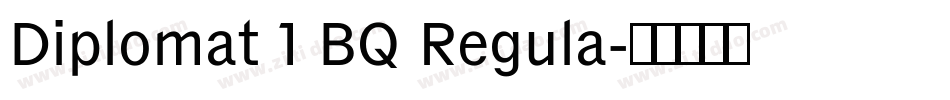 Diplomat 1 BQ Regula字体转换